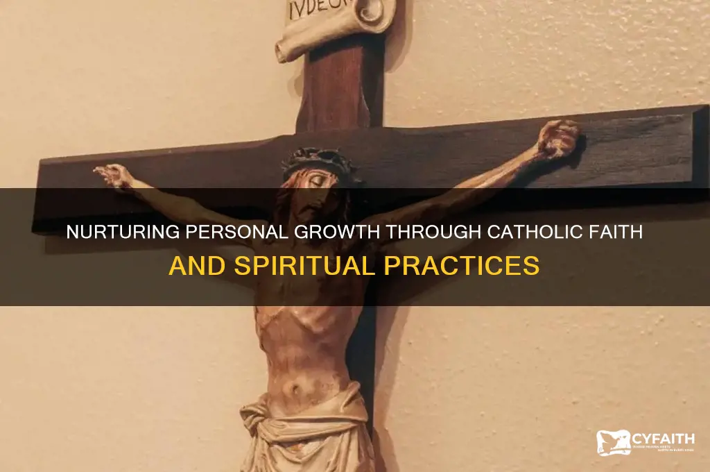 how to grow as a person in a catholic way