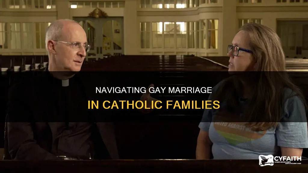 how to handle gay marriage in catholic family