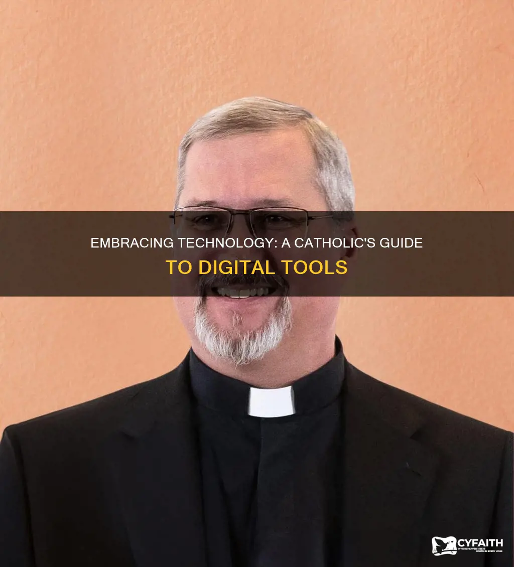 how to handle technology as tools catholics