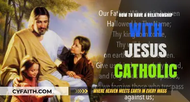 Developing a Relationship with Jesus as a Catholic