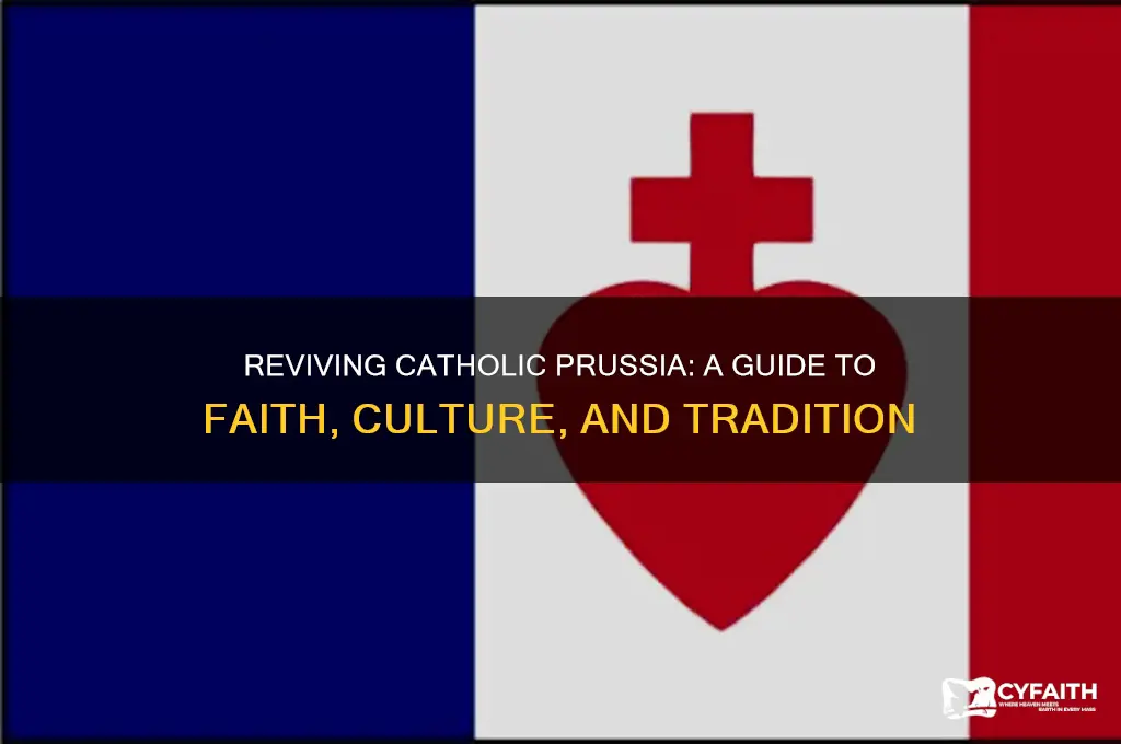 how to have catholic prussia