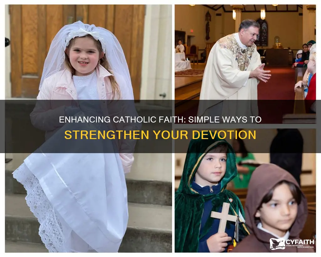 how to improve my catholic faith