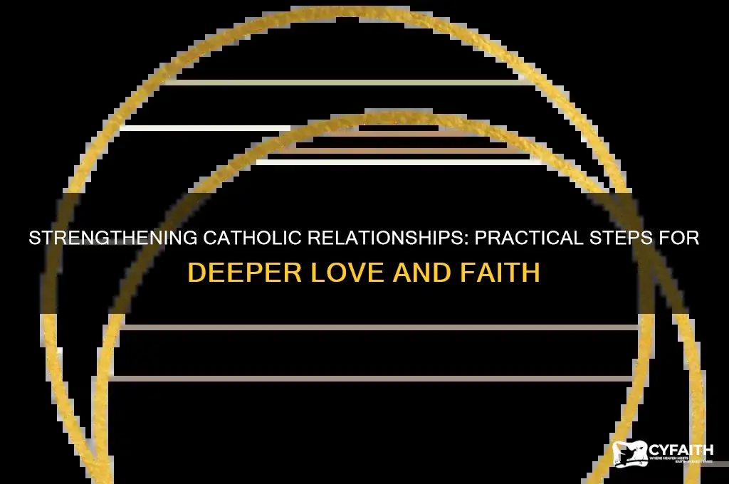 how to improve relationship catholic