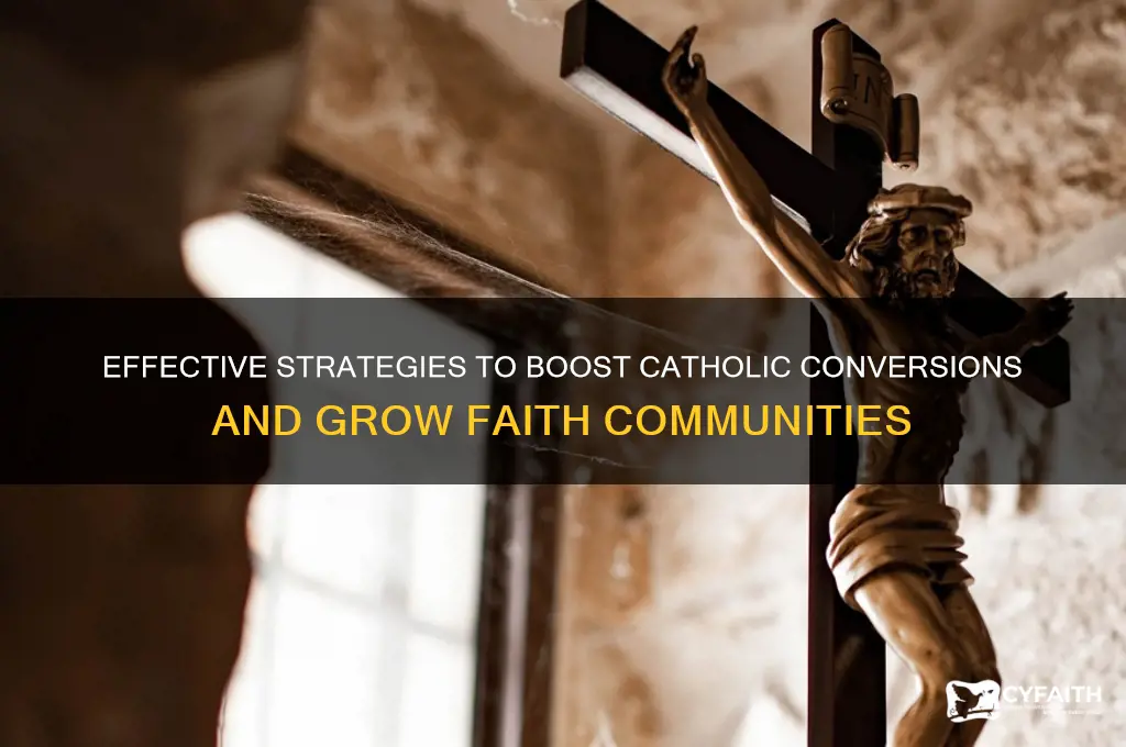 how to increase catholic converters