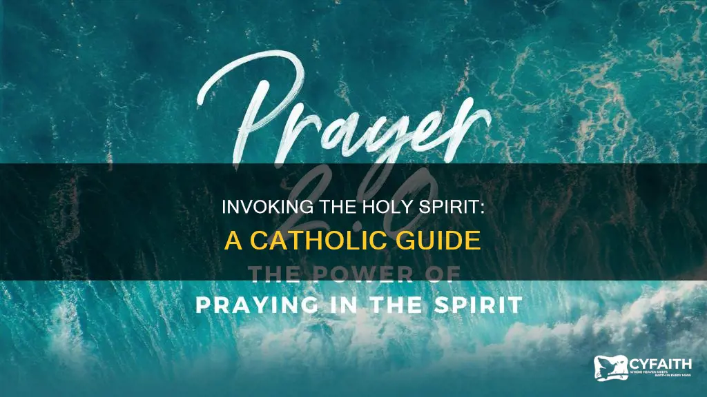 how to invoke the holy spirit catholic