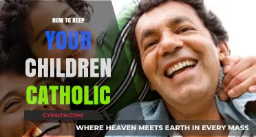 Instilling Catholic Faith in Your Children