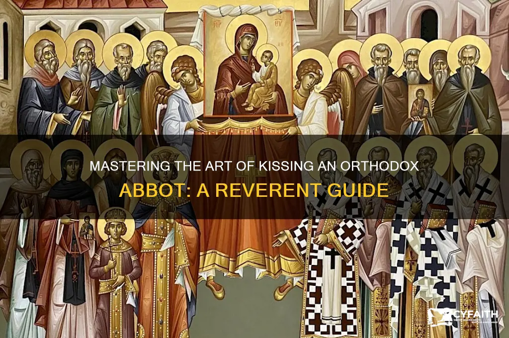 how to kiss an abbot orthodox