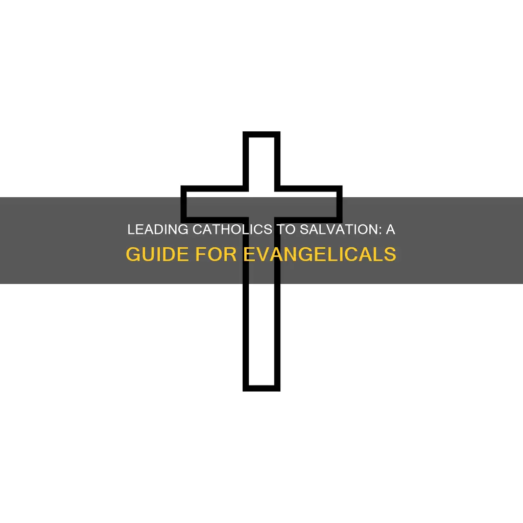 how to lead a catholic to salvation