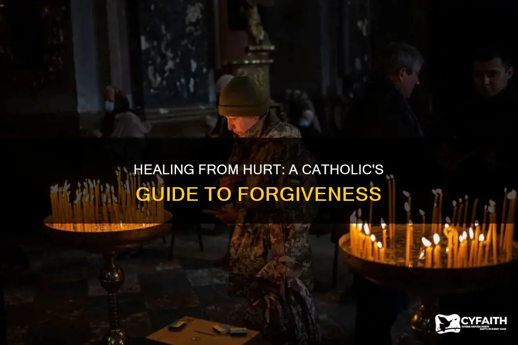 how to let go of hurt catholic