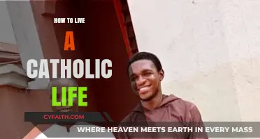 Living a Catholic Life: A Guide to Faith and Practice