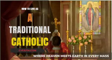 Living a Traditional Catholic Life: A Guide