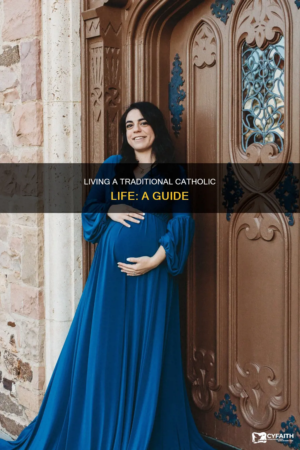 how to live as a traditional catholic