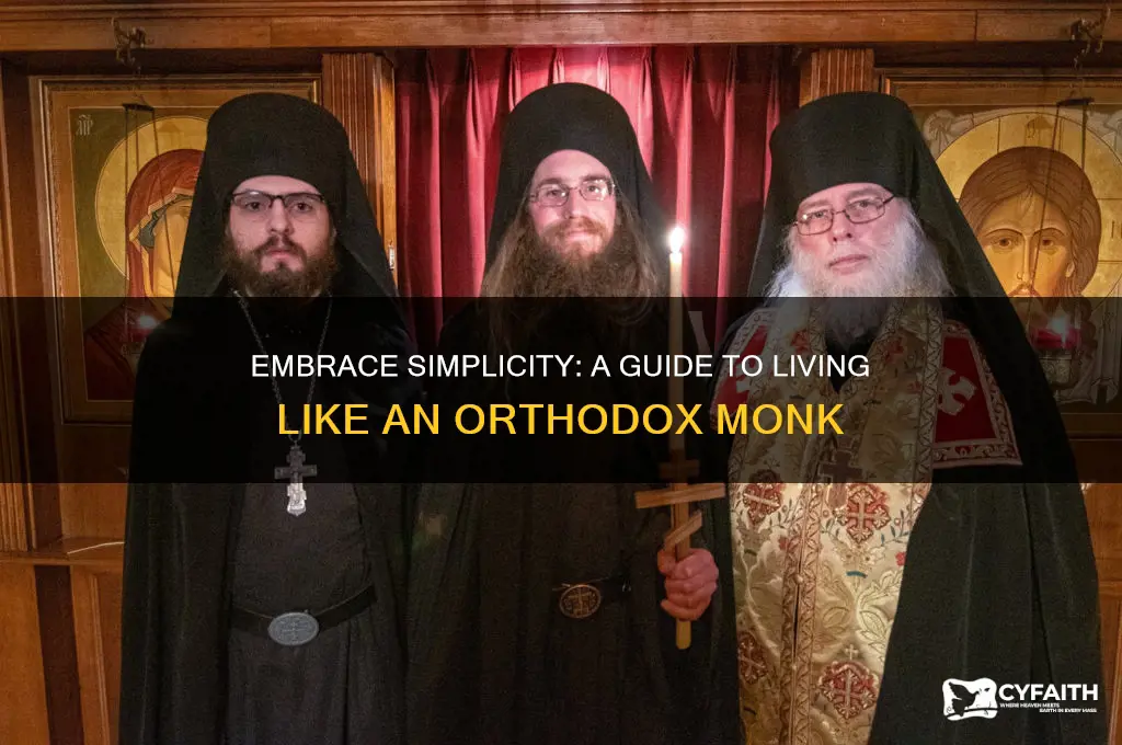 how to live like a orthodox monk
