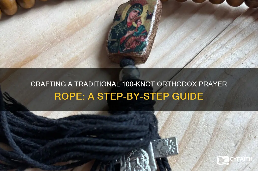 how to make a 100 knot prayer rope orthodox