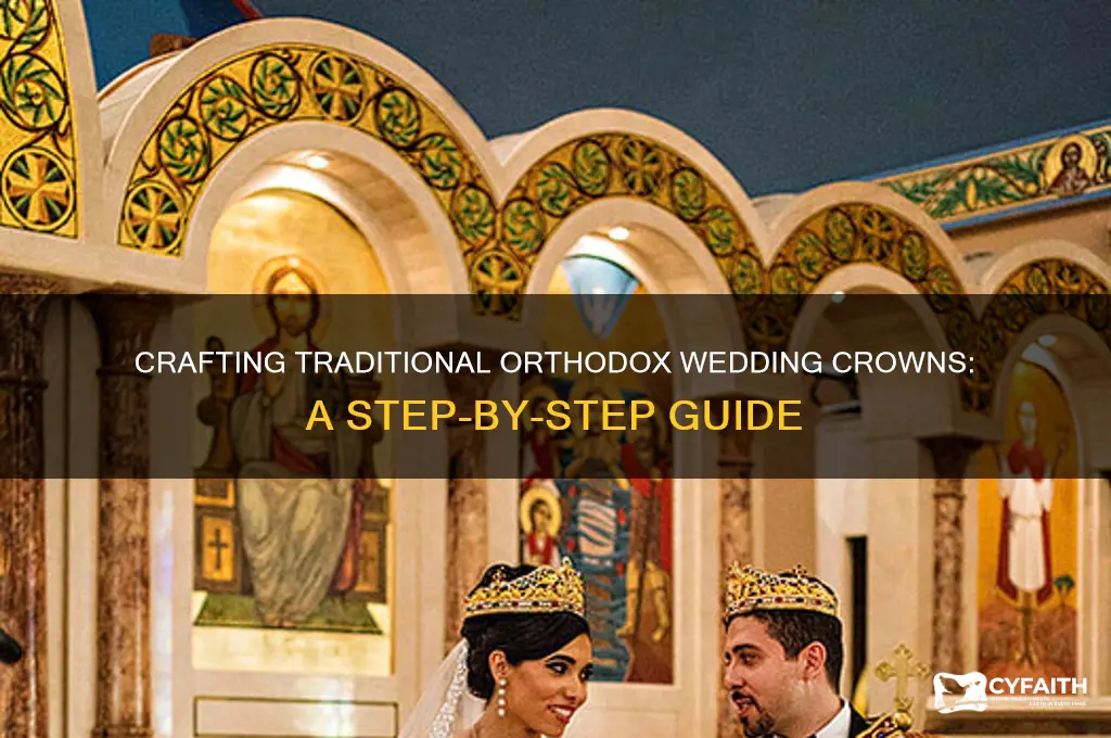 how to make a n orthodox weddin crown