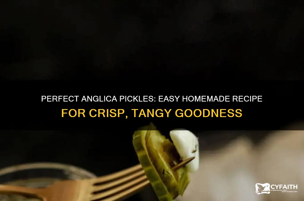 how to make anglica pickles