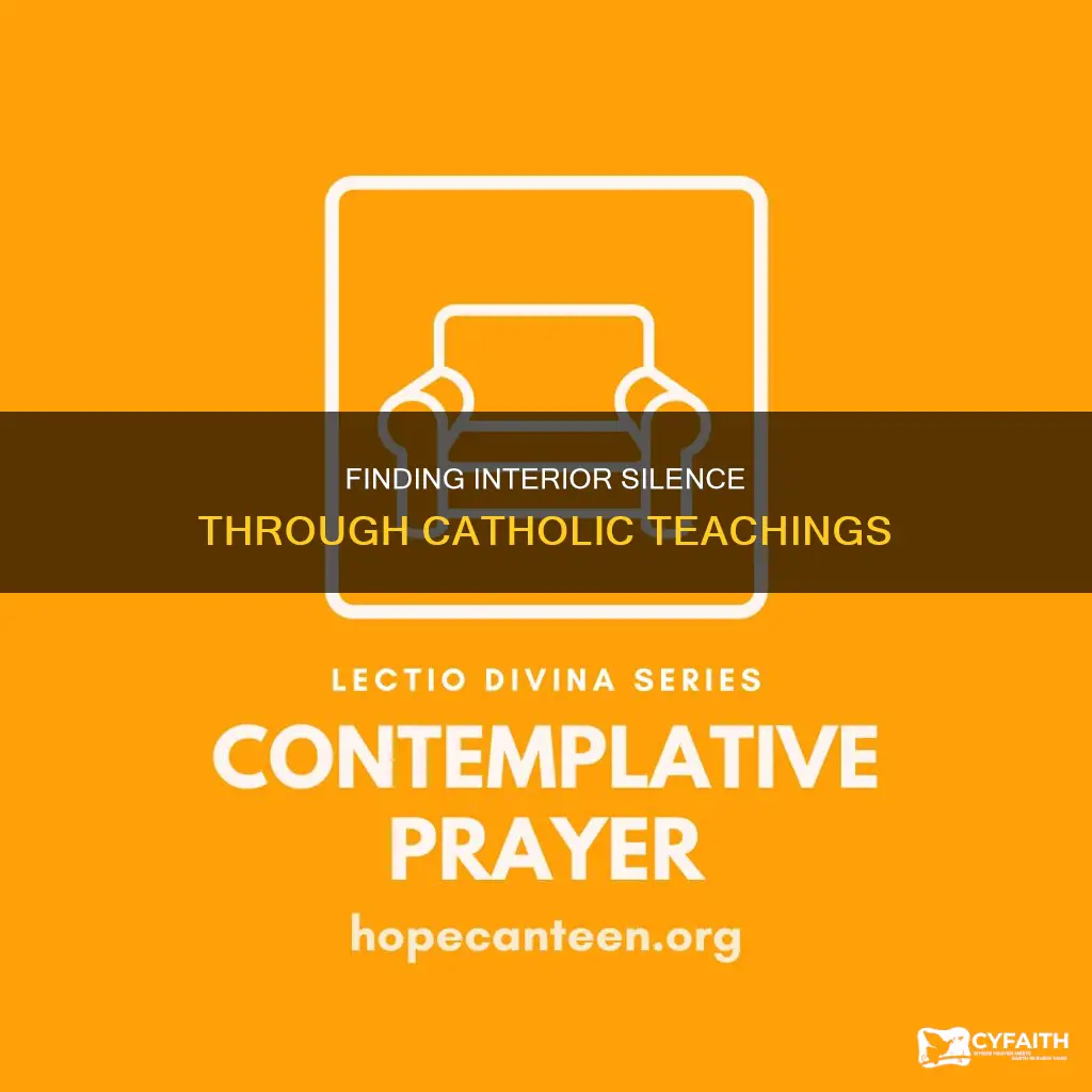 how to make interior silence catholic