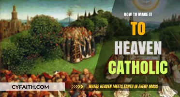 The Path to Heaven: A Catholic's Guide
