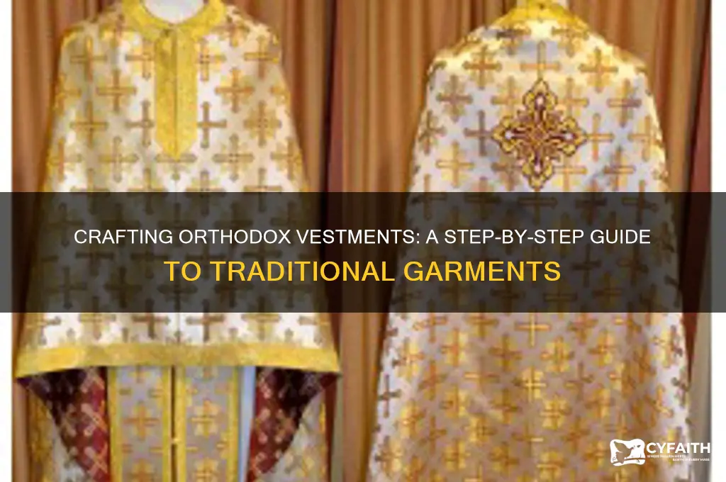 how to make orthodox vestments