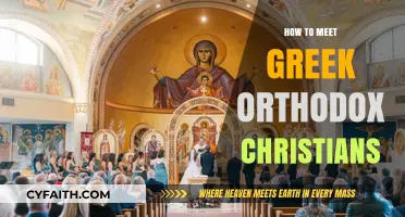 Connecting with Greek Orthodox Christians: A Guide to Meeting and Fellowship