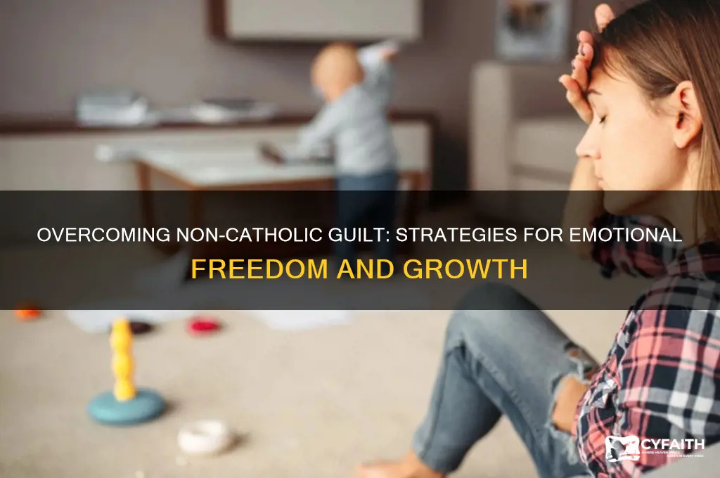 how to non catholic guilt