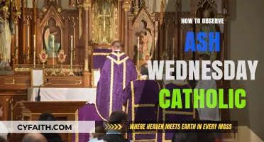 Ash Wednesday: A Guide for Catholic Observance