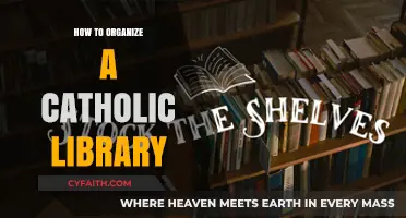 Organizing a Catholic Library: A Guide to Success