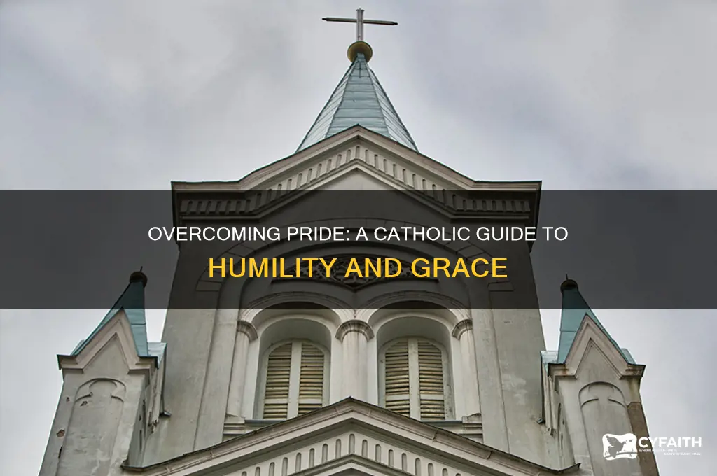 how to overcome pride catholic