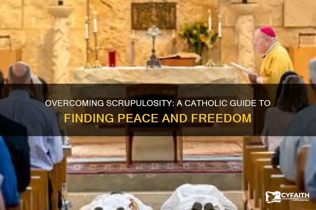 how to overcome scrupulosity catholic
