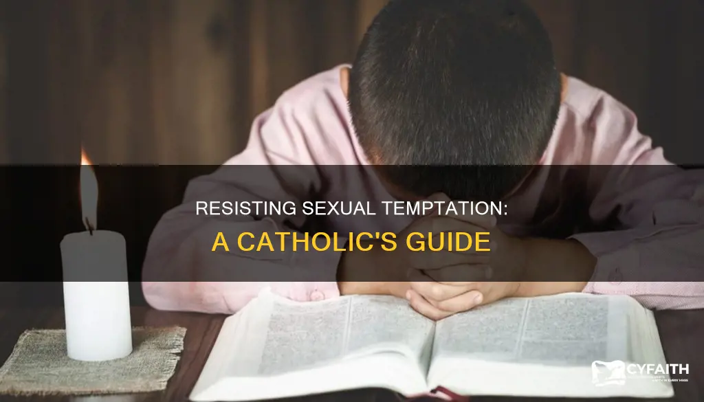 how to overcome sexual temptation catholic