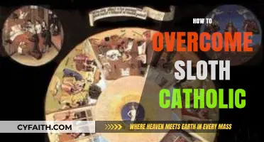 Overcoming Sloth: A Catholic Guide to Embracing Diligence and Virtue