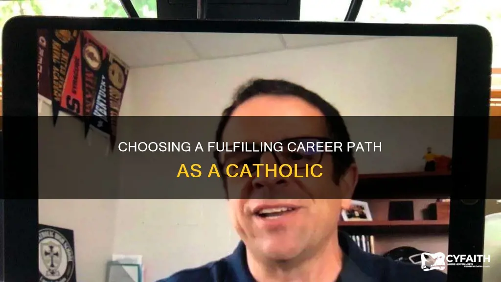 how to pick a career catholic