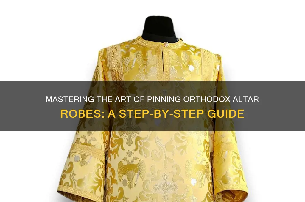how to pin up altar robes orthodox