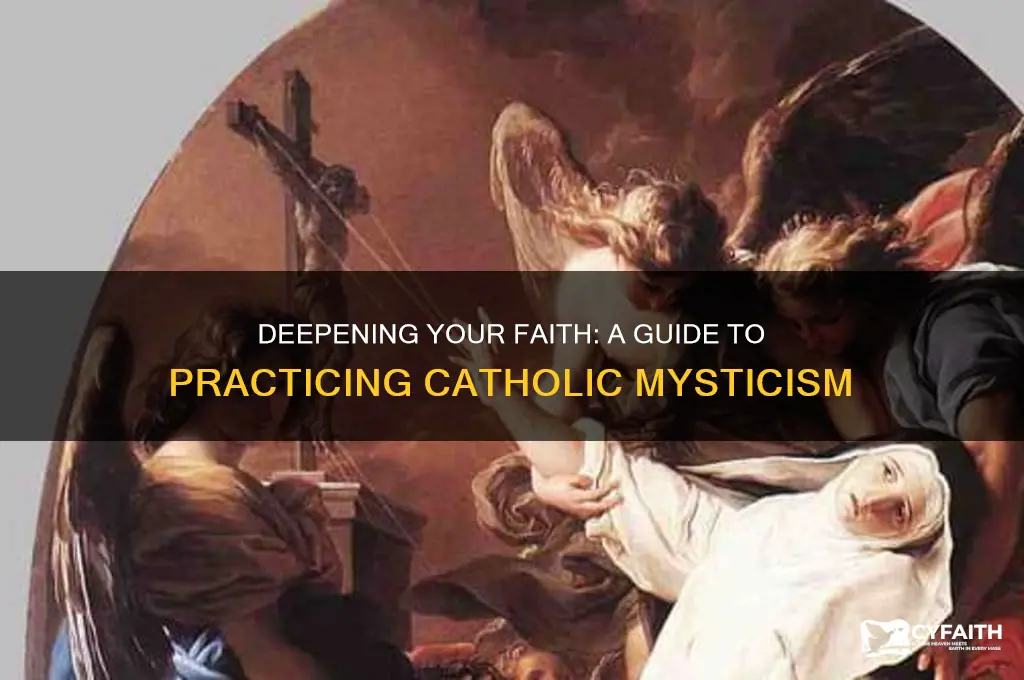 how to practice catholic mysticism