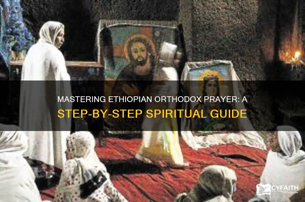 how to pray ethiopian orthodox