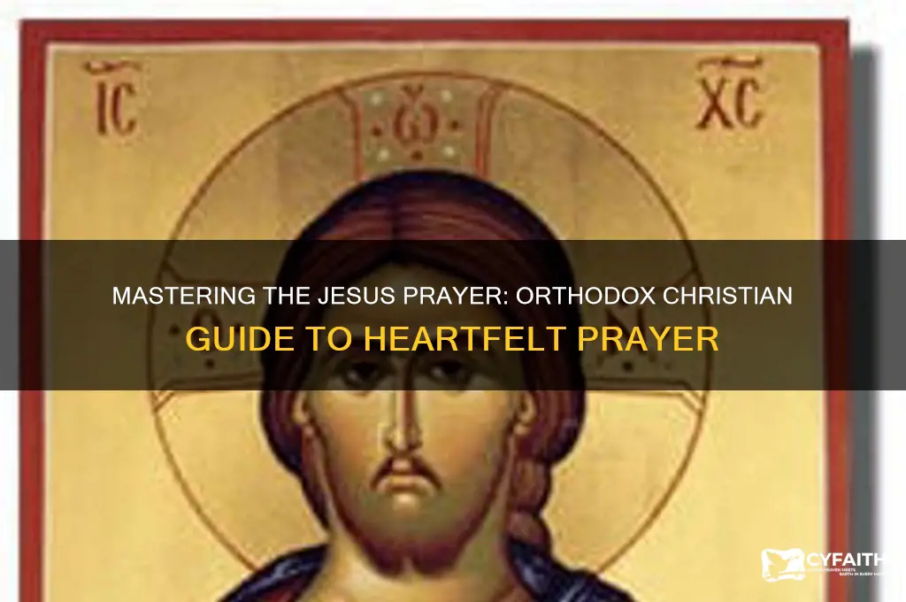 how to pray the jesus prayer orthodox