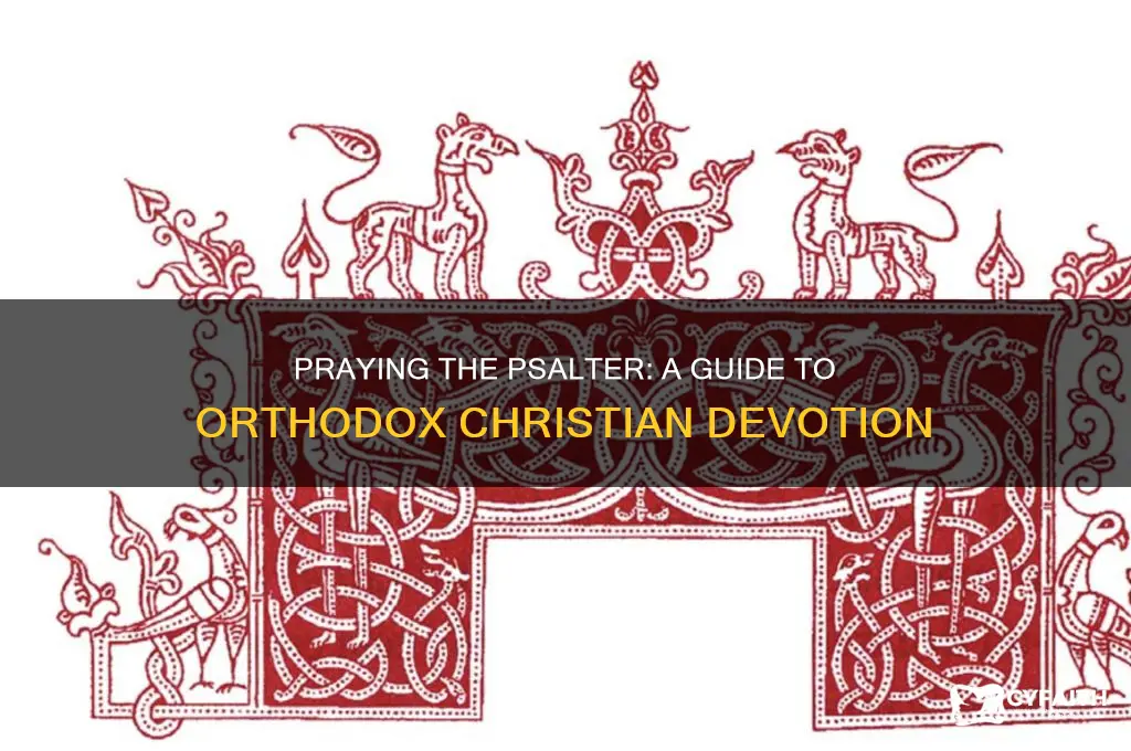 how to pray the psalter orthodox