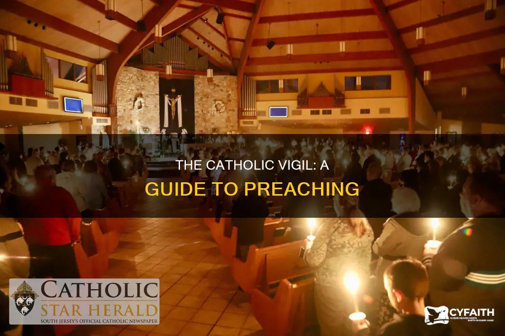 how to preach a catholic vigil