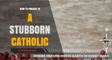 Convincing Stubborn Catholics: Strategies for Effective Communication