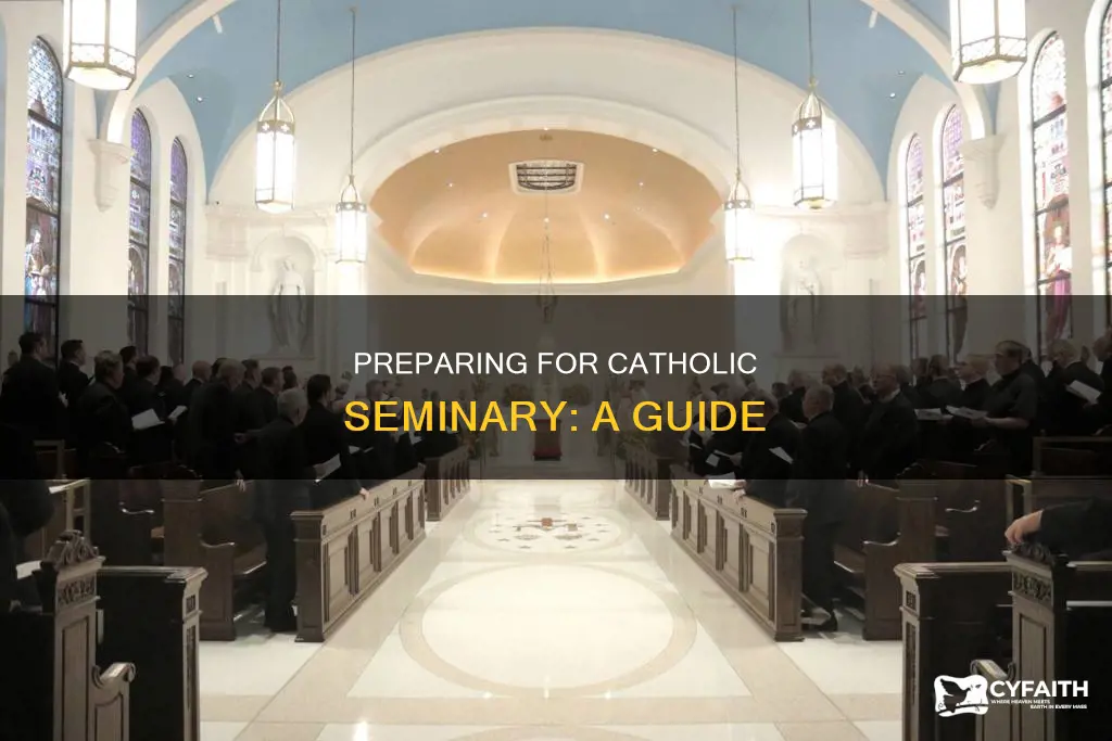 how to prepare for catholic seminary