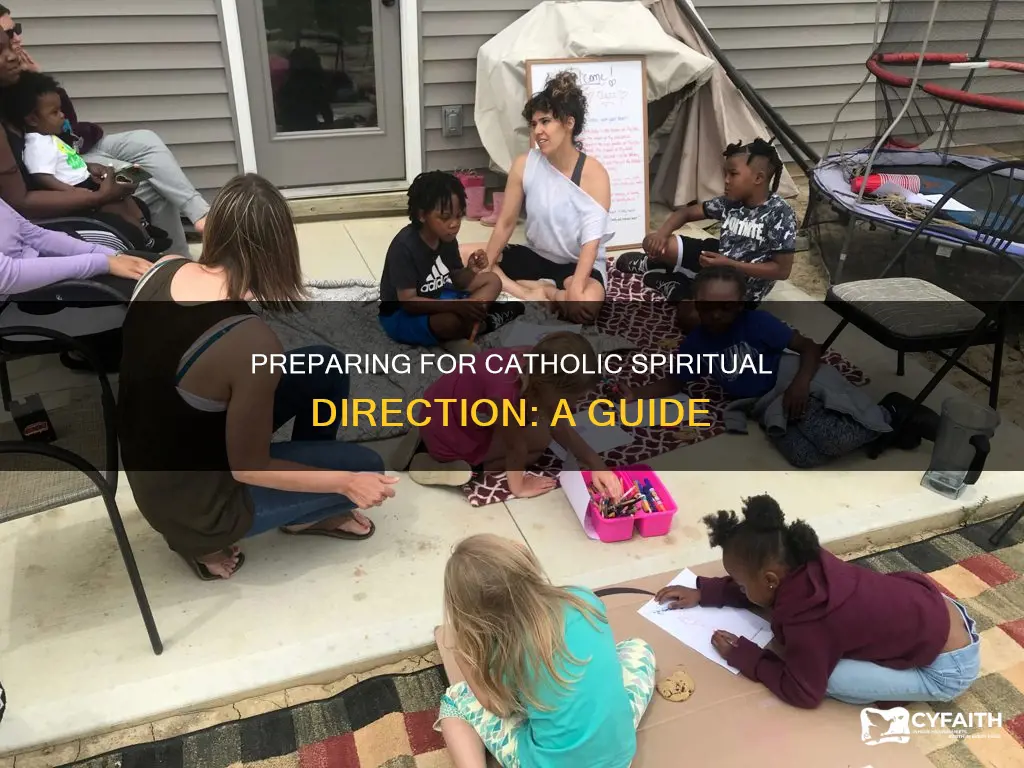 how to prepare for catholic spiritual direction