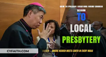 Presenting Church Session Overture to Local Presbytery: A Step-by-Step Guide