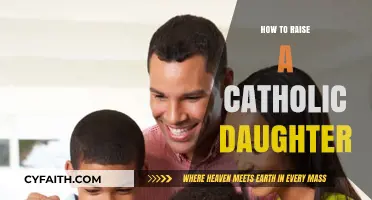 Raising Catholic Daughters: A Guide for Modern Parents