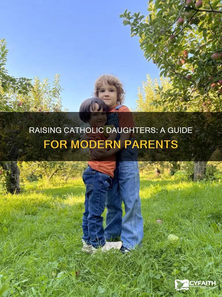 how to raise a catholic daughter
