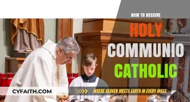 Receiving Holy Communion: A Catholic's Guide