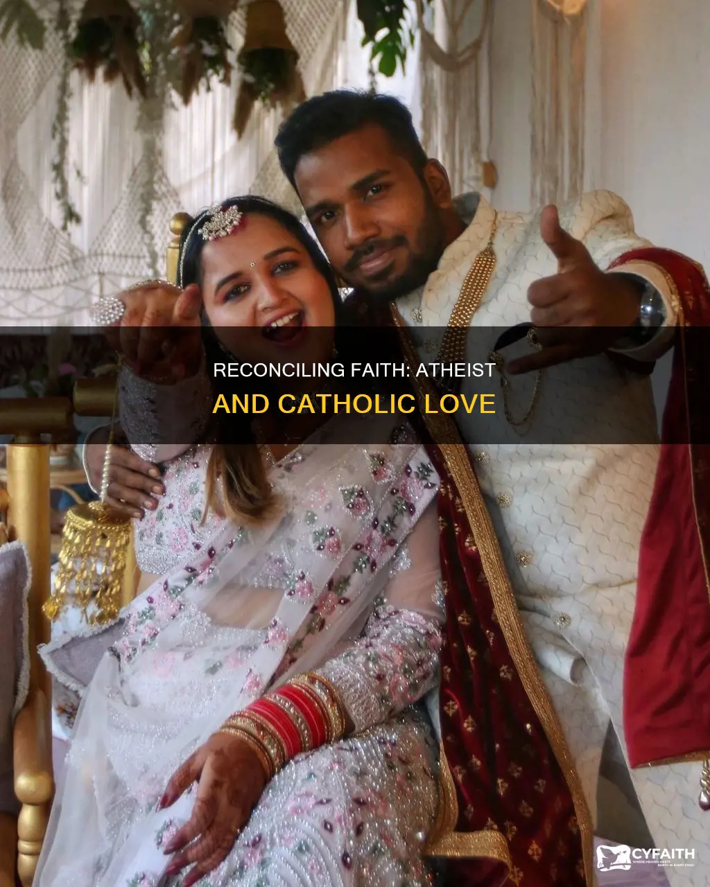 how to reconcile atheist boyfriend and catholic girlfriend