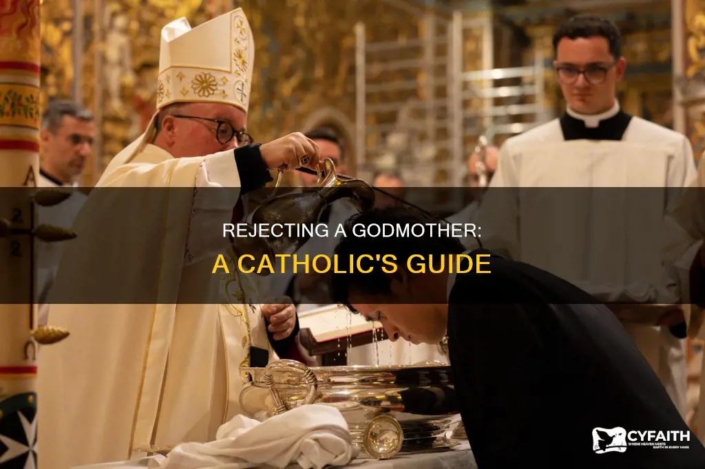 how to reject a godmother as a catholic