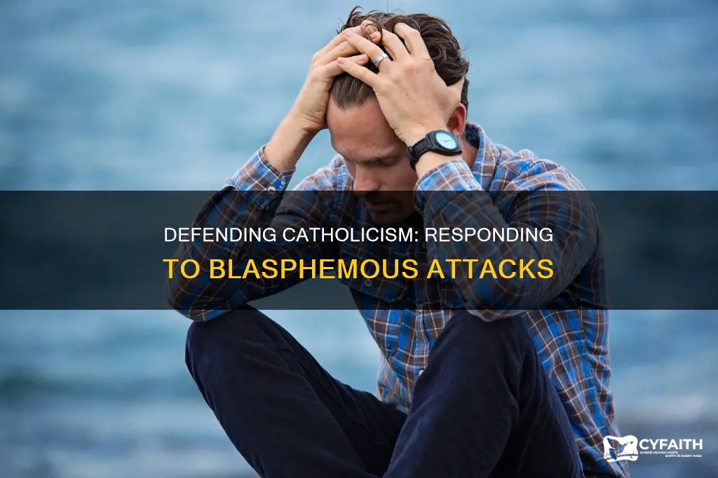 how to respond to blasphemy catholic