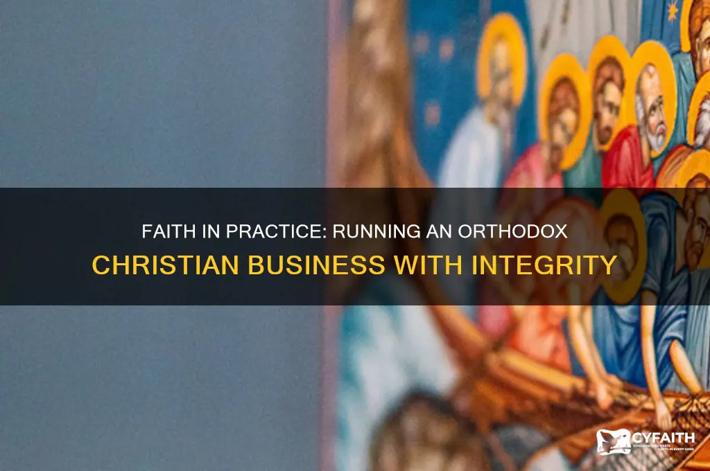 how to run an orthodox christian business