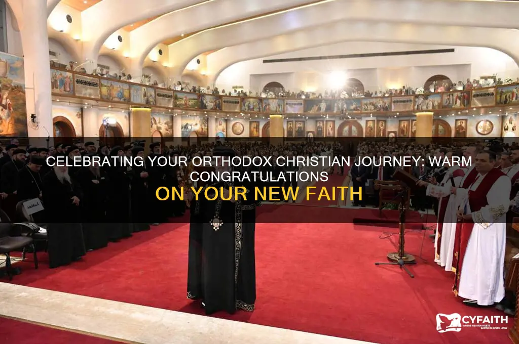 how to say congratulations on becoming orthodox christian